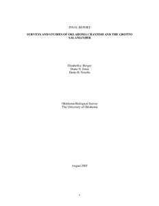 FINAL REPORT SURVEYS AND STUDIES OF OKLAHOMA CRAYFISH AND THE GROTTO SALAMANDER Elizabeth a. Bergey Shane N. Jones