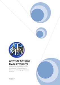 INSTITUTE OF TRADE MARK ATTORNEYS Response to Consultation on the introduction of Regulations for Standardised Packaging of Tobacco Products