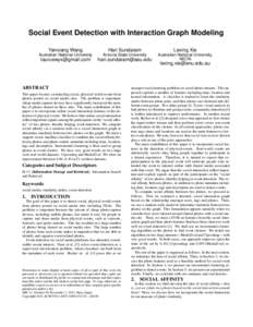 Social Event Detection with Interaction Graph Modeling Yanxiang Wang Hari Sundaram  Lexing Xie