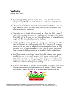 Gardening Coping With Illness !  If you enjoy gardening, there are ways to make it easier. The first is obvious – a