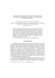 RADIOLOGICAL CHARACTERIZATION ACTIVITIES DURING THE PARTIAL DISMANTLING OF THE IRT – SOFIA RESEARCH REACTOR FACILITIES TZ. NONOVA, D. STANKOV, AL. MLADENOV, K. KREZHOV Institute for Nuclear Research and Nuclear Energy,