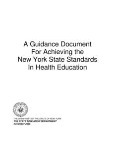 A Guidance Document For Achieving the New York State Standards In Health Education  THE UNIVERSITY OF THE STATE OF NEW YORK
