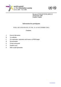 Document WSIS-05/TUNIS/ADM/1-E 20 September 2005 Original: English Information for participants WSIS, SECOND PHASE (TUNIS, 16-18 NOVEMBER 2005)