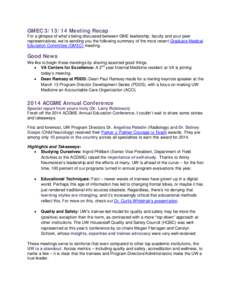 GMEC[removed]Meeting Recap For a glimpse of what’s being discussed between GME leadership, faculty and your peer representatives, we’re sending you the following summary of the most recent Graduate Medical Education 