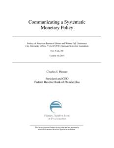 Communicating a Systematic Monetary Policy Society of American Business Editors and Writers Fall Conference City University of New York (CUNY) Graduate School of Journalism New York, NY