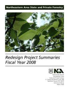 Northeastern Area State and Private Forestry  Redesign Project Summaries Fiscal Year 2008 USDA Forest Service Northeastern Area