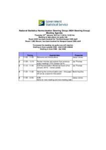 National Statistics Harmonisation Steering Group (NSH Steering Group) Meeting Agenda: Thursday 22nd January 2015 at 11:00 tohrs Meeting to take place via audio link Room 2435 has been booked for Titchfield based O