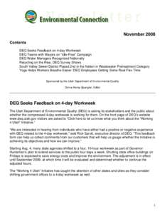 November 2008 Contents DEQ Seeks Feedback on 4-day Workweek DEQ Teams with Mayors on “Idle-Free” Campaign DEQ Water Managers Recognized Nationally Recycling on the Rise, DEQ Survey Shows