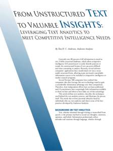 From Unstructured Text to Valuable Insights: Leveraging Text Analytics to Meet Competitive Intelligence Needs By Tom H. C. Anderson, Anderson Analytics