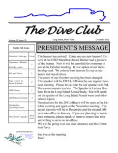 The Dive Club Long Island, New York Volume 23, Issue 10  PRESIDENT’S MESSAGE