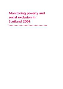 Monitoring poverty and social exclusion in Scotland 2004