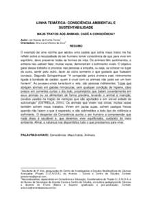 LINHA TEMÁTICA: CONSCIÊNCIA AMBIENTAL E SUSTENTABILIDADE MAUS TRATOS AOS ANIMAIS: CADÊ A CONSCIÊNCIA? 1  Autor: Lair Soares da Cunha Torres