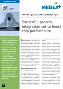 PROJECT RESULT  IC technology integration  T201: CMOS logic 0.1 µm and below (CMOS logic 0.1µm)