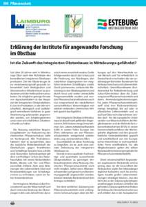 380 Pflanzenschutz  Erklärung der Institute für angewandte Forschung im Obstbau Ist die Zukunft des Integrierten Obstanbaues in Mitteleuropa gefährdet? Seit über 20 Jahren wird in Mitteleuropa Obst nach den Richtlini