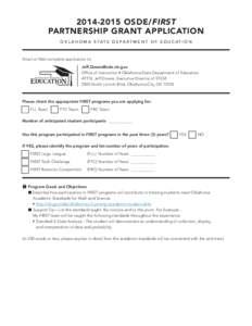 2014-2015 OSDE/FIRST PARTNERSHIP GRANT APPLICATION O K L A H O M A S TAT E D E PA R T M E N T O F E D U C AT I O N Email or Mail complete application to: 				Jeff.Downs@sde.ok.gov