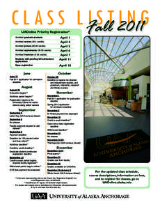 C L A S S L Fall I S T 2011 ING UAOnline Priority Registration*  Admitted graduate students