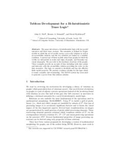 Tableau Development for a Bi-Intuitionistic Tense Logic? John G. Stell1 , Renate A. Schmidt2 , and David Rydeheard2 1  2