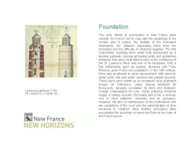 Foundation  Louisbourg Lighthouse, 1733 FR CAOM COL C11B[removed]The early efforts at colonization in New France were
