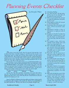 Planning Events Checklist by Annalee Waite M  ost shop owners have terrific ideas for special events that they want