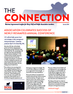THE  CONNECTION Business improvement insights for Dairy Calf and Heifer Association members.  Summer 2014