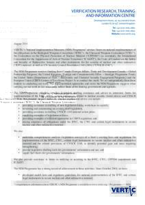 August 2014 VERTIC’s National Implementation Measures (NIM) Programme1 advises States on national implementation of the obligations in the Biological Weapons Convention (“BWC”); the Chemical Weapons Convention (“