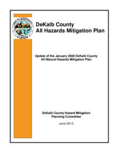 DeKalb County All Hazards Mitigation Plan Update of the January 2008 DeKalb County All Natural Hazards Mitigation Plan