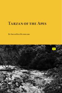 Tarzan of the Apes By Edgar Rice Burroughs Published by Planet eBook. Visit the site to download free eBooks of classic literature, books and novels. This work is licensed under a Creative Commons AttributionNoncommerci
