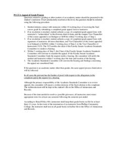 PCCUA Appeal of Grade Process Questions related to grading or other matters of an academic nature should be presented to the student’s instructor. If not satisfactorily resolved at the level, the question should be ref