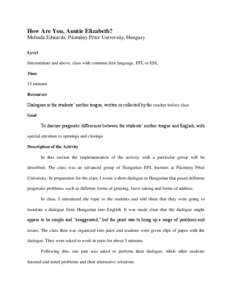 Language education / English-language education / Applied linguistics / Language acquisition / English as a foreign or second language / Second-language acquisition / Dialogue / Multilingualism / Hello / Linguistics / Education / Fiction