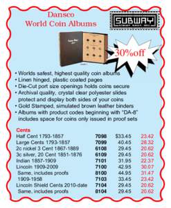 Dansco World Coin Albums 30%off •	Worlds safest, highest quality coin albums •	Linen hinged, plastic coated pages