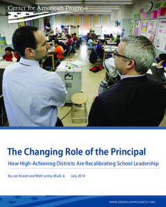 ASSOCIATED PRESS / RICHARD DREW The Changing Role of the Principal How High-Achieving Districts Are Recalibrating School Leadership By Lee Alvoid and Watt Lesley Black Jr.