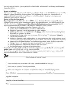 This page must be read and signed by the parent and the student, and returned to the building administrator by September 12, 2014. Receipt of Handbook I have received a copy of the Great Falls Public Schools Student Hand