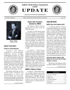 Ballistic Missile Defense Organization SADBU UPDATE A Quarterly Newsletter for Small Businesses VOLUME I NUMBER IV