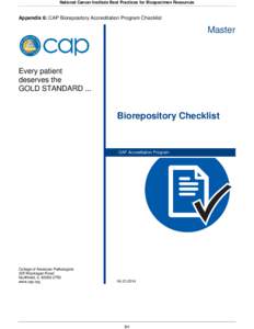 National Cancer Institute Best Practices for Biospecimen Resources  Appendix 6: CAP Biorepository Accreditation Program Checklist Master