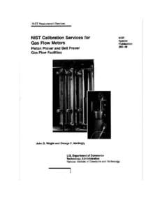 NIST Calibration Services for Gas Flow Meters Piston Prover and Bell Prover Gas Flow Facilities