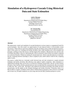 Simulation of a Hydropower Cascade Using Historical Data and State Estimation Andrew Hamann Doctoral Student Department of Engineering and Public Policy Carnegie Mellon University