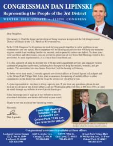 CONGRESSMAN DAN LIPINSKI  Representing the People of the 3rd District W I N T E R[removed]U P D AT E • 1 1 3 T H C O N G R E S S  Dear Neighbor,