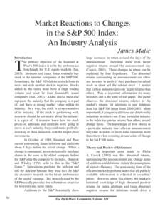 Market Reactions to Changes in the S&P 500 Index: An Industry Analysis James Malic Introduction he primary objective of the Standard &