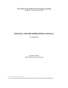 6-th London Group Meeting on Environmental Accounting (Canberra, 15-19 November[removed]THE SEEA AND THE OPERATIONAL MANUAL - A comparison -