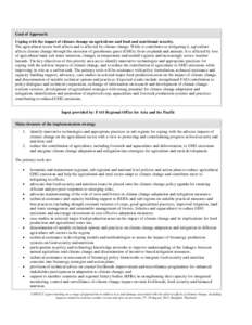 Goal of Approach: Coping with the impact of climate change on agriculture and food and nutritional security. The agricultural sector both affects and is affected by climate change. While it contributes to mitigating it, 