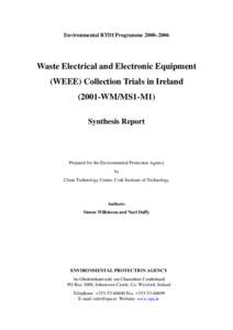 Environmental RTDI Programme 2000–2006  Waste Electrical and Electronic Equipment (WEEE) Collection Trials in Ireland[removed]WM/MS1-M1) Synthesis Report