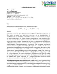 SECONDARY AGRICULTURE Chair & Speaker: Dr. M. Mahadevappa Director (Rural Development) JSSMVP. MysoreEx-Chairman, ASRB, Ex-Vice Chancellor UAS