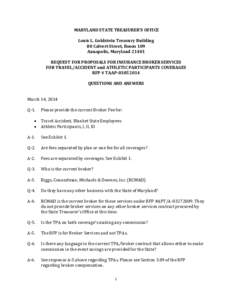 MARYLAND STATE TREASURER’S OFFICE Louis L. Goldstein Treasury Building 80 Calvert Street, Room 109 Annapolis, Maryland[removed]REQUEST FOR PROPOSALS FOR INSURANCE BROKER SERVICES FOR TRAVEL/ACCIDENT and ATHLETIC PARTICIP