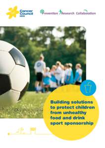 Prevenon Research Collaboraon  Building solutions to protect children from unhealthy food and drink