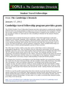 FOCRLS in The Cambridge Chronicle Student Travel Fellowships From The Cambridge Chronicle January 17, 2012  Cambridge travel fellowship program provides grants