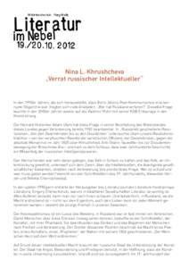 Nina L. Khrushcheva „Verrat russischer Intellektueller“ In den 1990er Jahren, als sich herausstellte, dass Boris Jelzins Post-Kommunismus eine korrupte Oligarchie war, fragten sich viele Analysten: „Wer hat Russlan