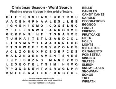Christmas Season - Word Search Find the words hidden in the grid of letters. G A I