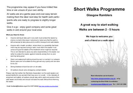 The programme may appeal if you have limited free time or are unsure of your own ability. All walks are at a gentle pace and over easy terrain making them the ideal next step for health walk participants who are ready to