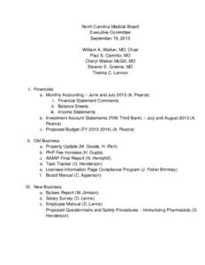 North Carolina Medical Board Executive Committee September 19, 2013 William A. Walker, MD, Chair Paul S. Camnitz, MD Cheryl Walker-McGill, MD