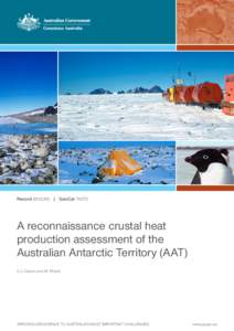 Record[removed] | GeoCat[removed]A reconnaissance crustal heat production assessment of the Australian Antarctic Territory (AAT) C.J. Carson and M. Pittard